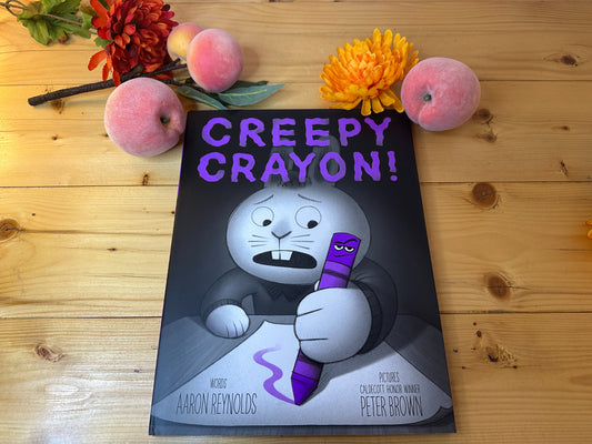 "Creepy Crayon" by Aaron Reynolds